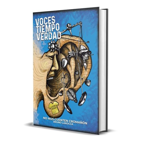 VOCES TIEMPO VERDAD - NO NOS CUENTEN CROMAÑON - BRUNO LAROCC