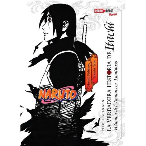 NARUTO LA VERDADERA HISTORIA DE ITACHI 1 - MASASHI KISHIMOTO