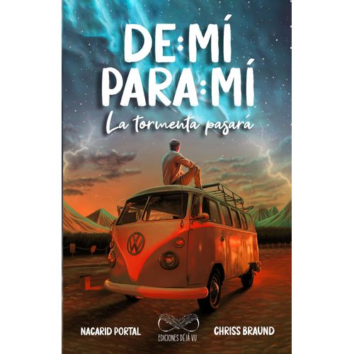 DE MI PARA MI - LA TORMENTA PASARA - NACARID PORTAL ARRAEZ -