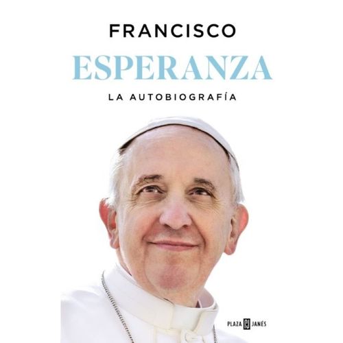 ESPERANZA - LA AUTOBIOGRAFIA - JORGE MARIO BERGOGLIO