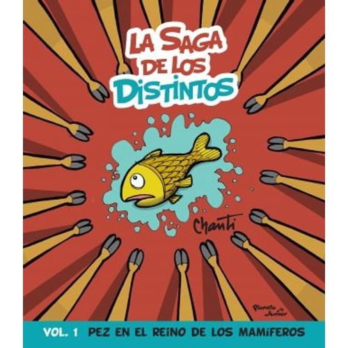 PEZ EN EL REINO DE LOS MAMIFEROS - LA SAGA DE LOS DISTINTOS