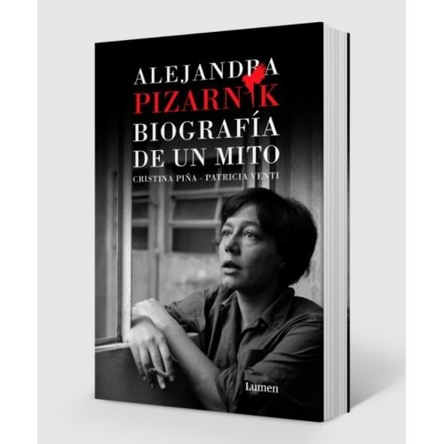 LIBRO ALEJANDRA PIZARNIK. BIOGRAFIA DE UN MITO - PIÑA / VENT