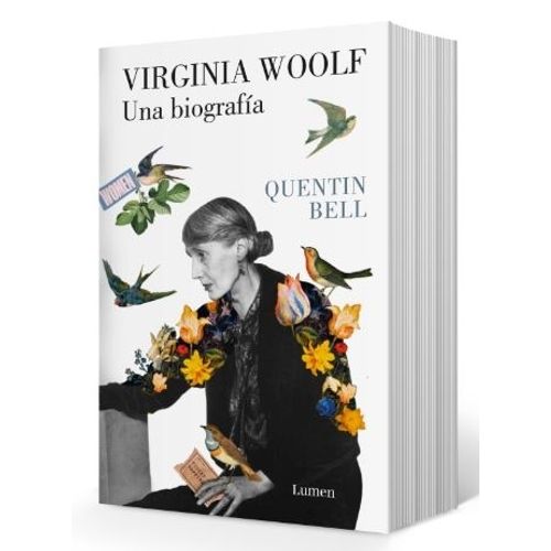 VIRGINIA WOOLF. UNA BIOGRAFIA - QUENTIN BELL