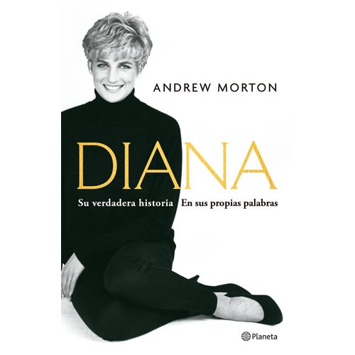 DIANA - SU VERDADERA HISTORIA - ANDREW MORTON