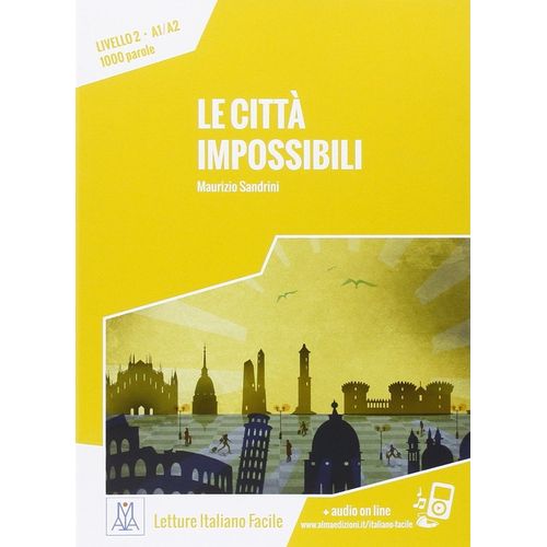 LE CITTA IMPOSSIBILI - MAURIZIO SANDRINI