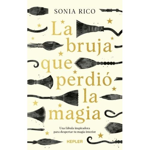 LA BRUJA QUE PERDIO LA MAGIA - SONIA RICO