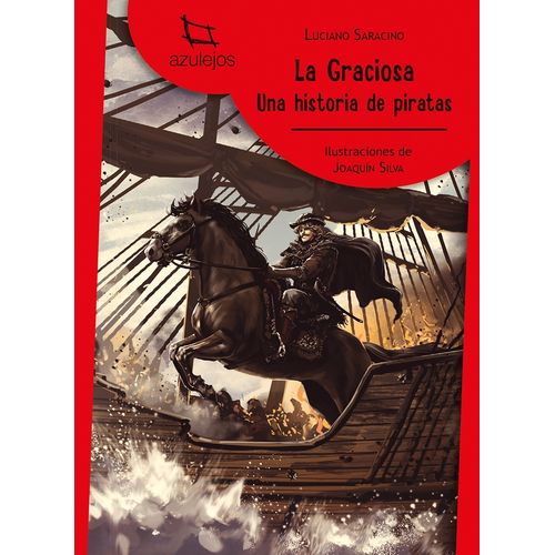 LIBRO LA GRACIOSA - UNA HISTORIA DE PIRATAS - AZULEJOS ROJO