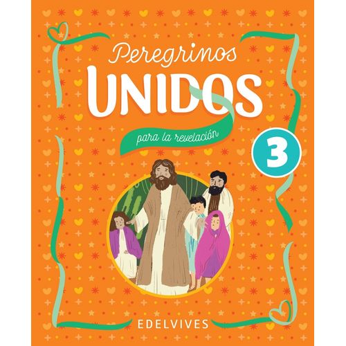 PEREGRINOS UNIDOS 3 PARA LA REVELACION