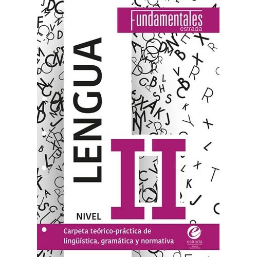 LENGUA II - FUNDAMENTALES - ESTRADA