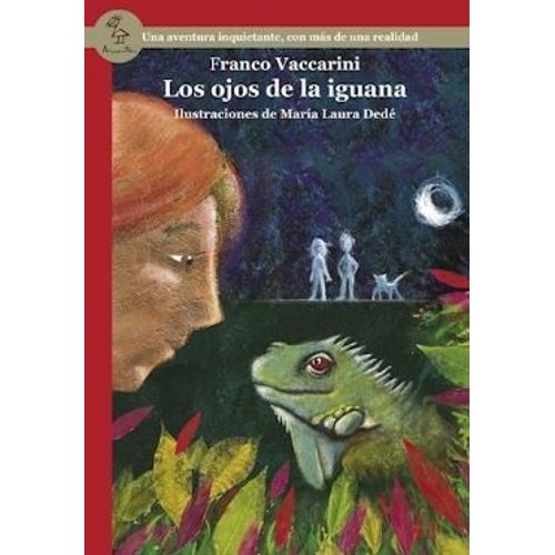 LOS OJOS DE LA IGUANA - SERIE ROJA