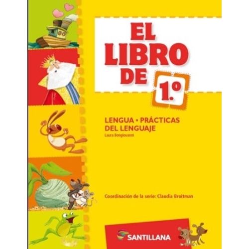 EL LIBRO DE 1° LENGUA + PRACTICAS DEL LENGUAJE