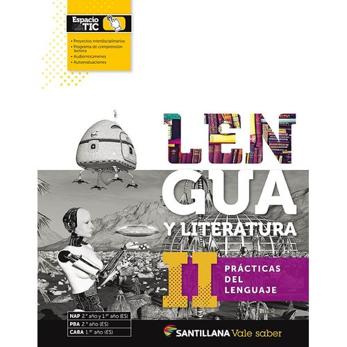 LENGUA Y LITERATURA II - VALE SABER - PRACTICAS DEL LENGUAJE LENGUA Y LITERATURA II - VALE SABER - PRACTICAS DEL LENGUAJE