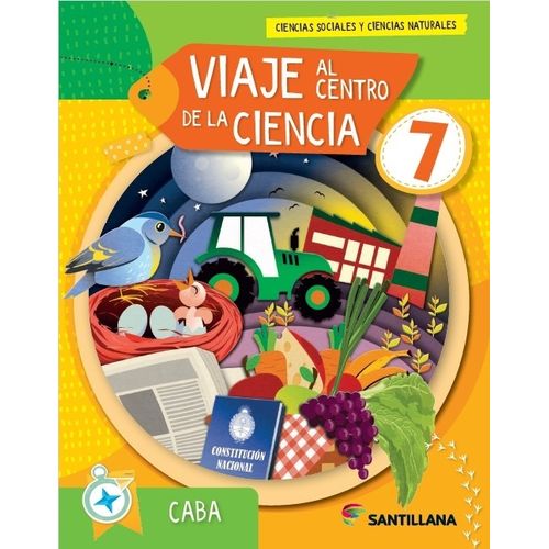 VIAJE AL CENTRO DE LA CIENCIA 7 - CABA - SANTILLANA