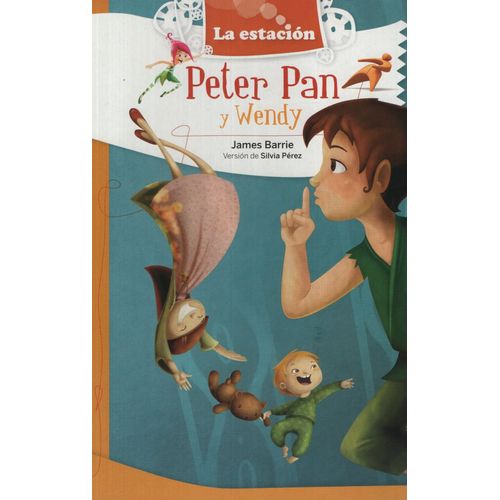 PETER PAN Y WENDY - LA ESTACIÓN