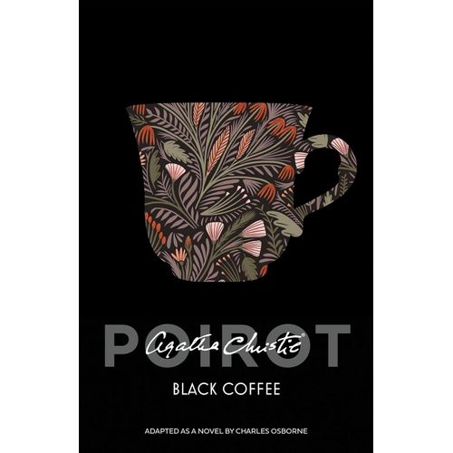 BLACK COFFEE - POIROT - AGATHA CHRISTIE