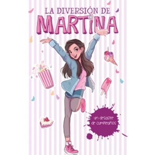 UN DESASTRE DE CUMPLEAÑOS - LA DIVERSIÓN DE MARTINA - MARTIN