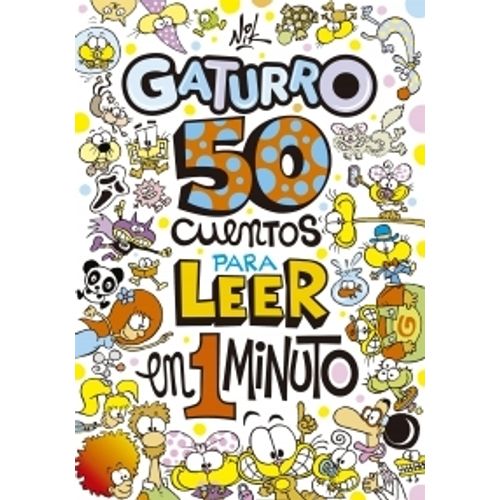 50 CUENTOS PARA LEER EN 1 MINUTO - GATURRO