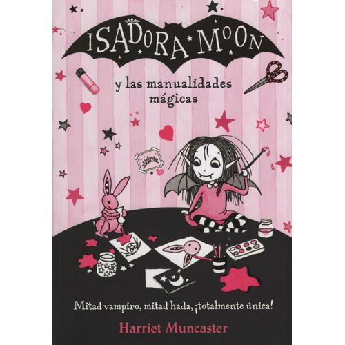 ISADORA MOON Y LAS MANUALIDADES MÁGICAS
