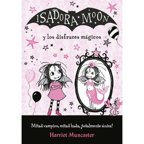 ISADORA MOON Y LOS DISFRACES MAGICOS