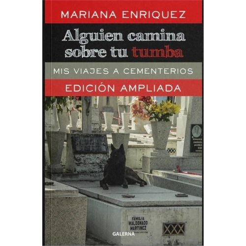 ALGUIEN CAMINA SOBRE TU TUMBA - EDICION AMPLIADA - ENRIQUEZ