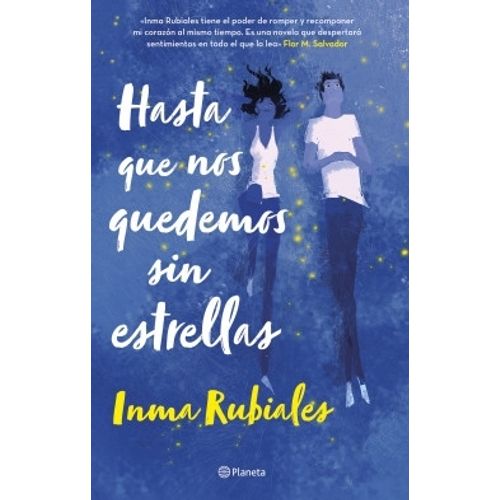 HASTA QUE NOS QUEDEMOS SIN ESTRELLAS - INMA RUBIALES
