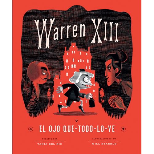 WARREN XIII Y EL OJO QUE TODO LO VE - TANIA DEL RIO