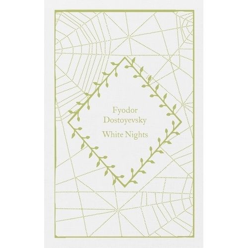 WHITE NIGHTS - LITTLE CLOTHBOUND CLASSICS - DOSTOYEVSKI