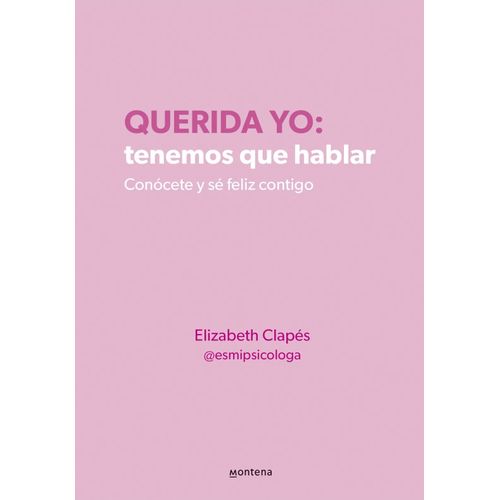 QUERIDA YO: TENEMOS QUE HABLAR - ELIZABETH CLAPES