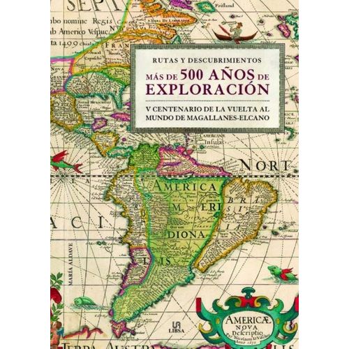 RUTAS Y DESCUBRIMIENTOS - MAS DE 500 AÑOS DE EXPLORACION