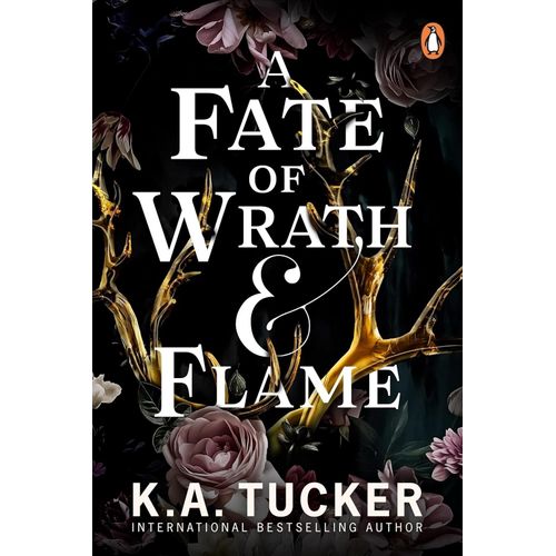 A FATE OF WRATH & FLAME - FATE & FLAME 1 - K. A. TUCKER