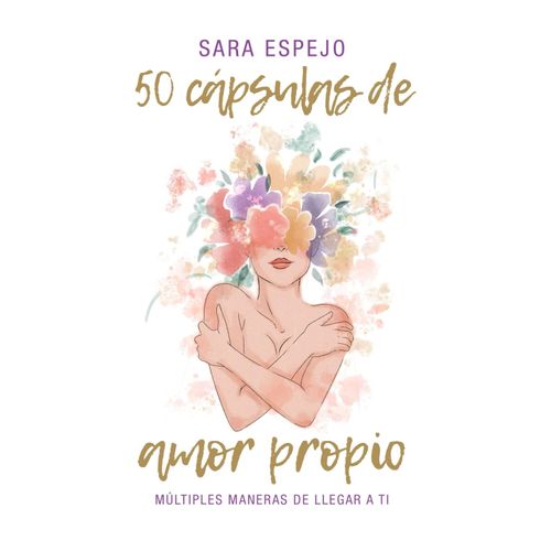 50 CAPSULAS DE AMOR PROPIO - SARA ESPEJO