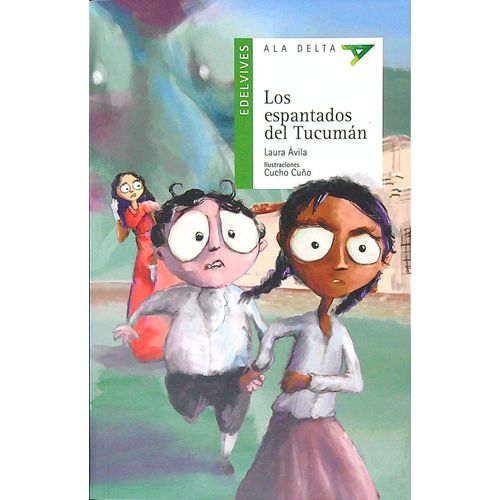 LOS ESPANTADOS DE TUCUMAN - ALA DELTA VERDE - LAURA AVILA