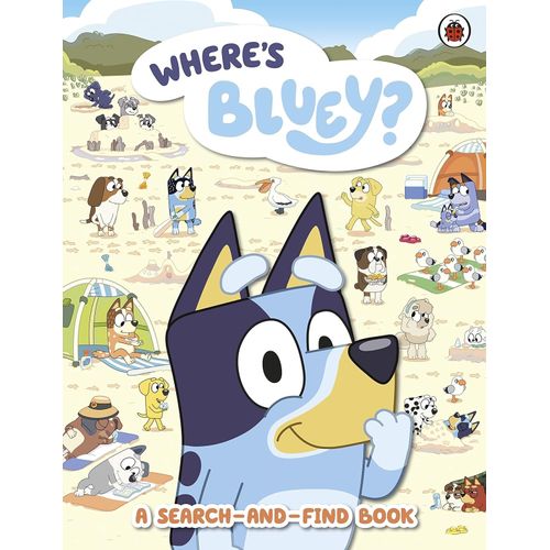 BLUEY - WHERE'S BLUEY? BLUEY - WHERE'S BLUEY?