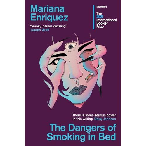 THE DANGERS OF SMOKING IN BED - MARIANA ENRIQUEZ