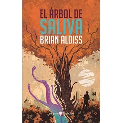 EL ARBOL DE SALIVA - BRIAN W. ALDISS