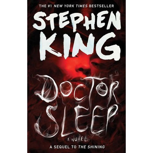 DOCTOR SLEEP - THE SHINING 2 - STEPHEN KING
