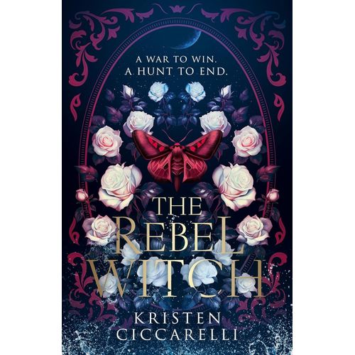 THE REBEL WITCH - THE CRIMSON MOTH 2 - KRISTEN CICCARELLI