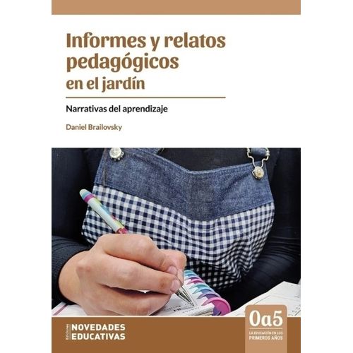 INFORMES Y RELATOS PEDAGOGICOS EN EL JARDIN
