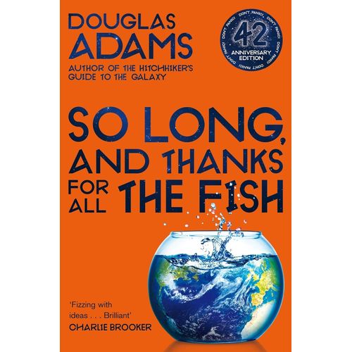 SO LONG, AND THANKS FOR ALL THE FISH - HITCHHIKER'S GUIDE TO