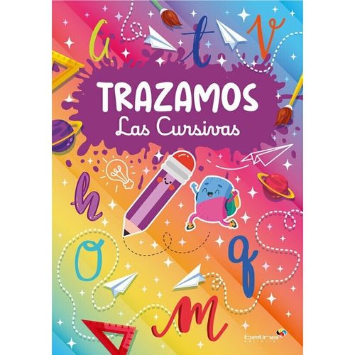 TRAZAMOS LAS CURSIVAS TRAZAMOS LAS CURSIVAS