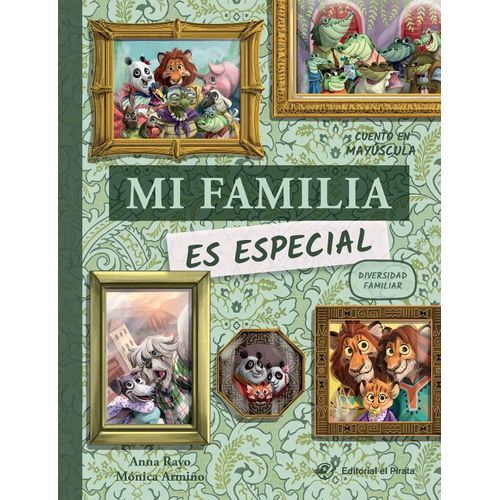 MI FAMILIA ES ESPECIAL - ANNA RAYO - MONICA ARMIÑO