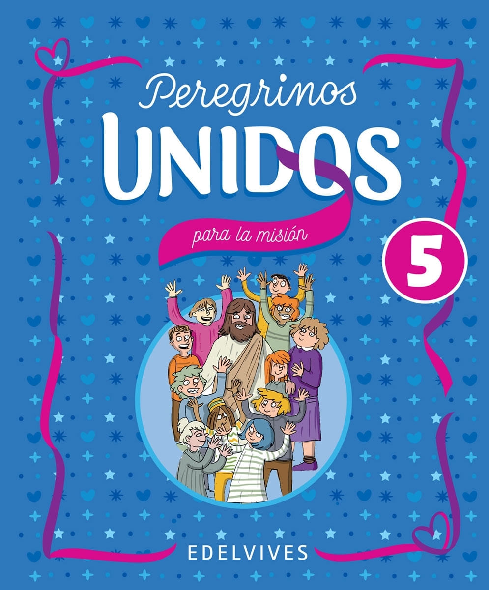 PEREGRINOS UNIDOS 5 PARA LA MISION