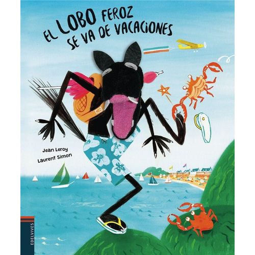 EL LOBO FEROZ SE VA A LA PLAYA - JEAN LEROY - SIMON LAURENT