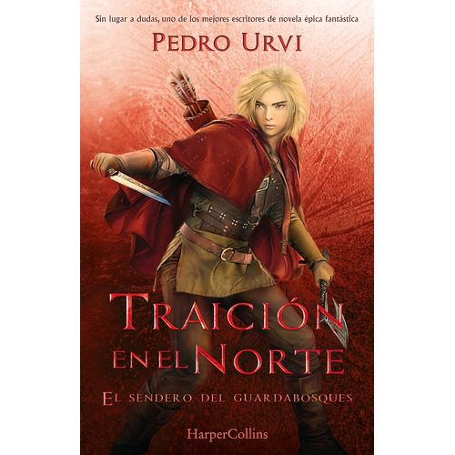 TRAICION EN EL NORTE - EL SENDERO DEL GUARDABOSQUES 4 - PEDR