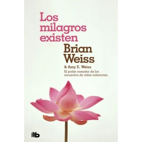 LOS MILAGROS EXISTEN - WEISS