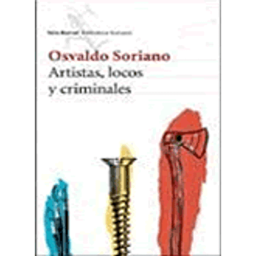 ARTISTAS, LOCOS Y CRIMINALES