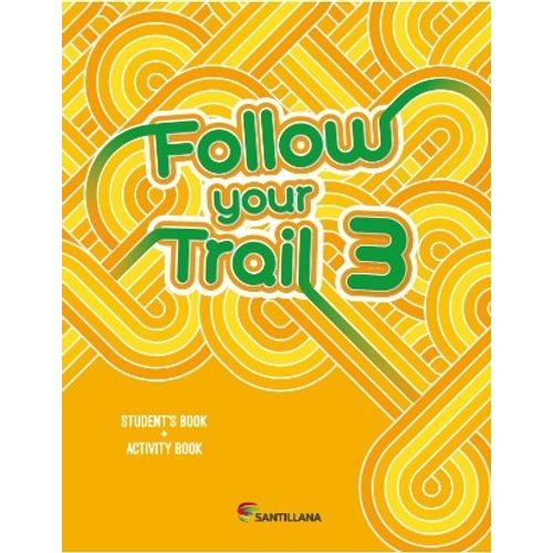 FOLLOW YOUR TRAIL 3 - STUDENT'S BOOK + ACTIVITY BOOK