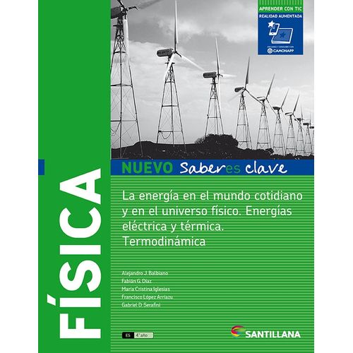 FISICA - NUEVO SABERES CLAVE - LA ENERGIA EN EL MUNDO COTIDI FISICA - NUEVO SABERES CLAVE - LA ENERGIA EN EL MUNDO COTIDI