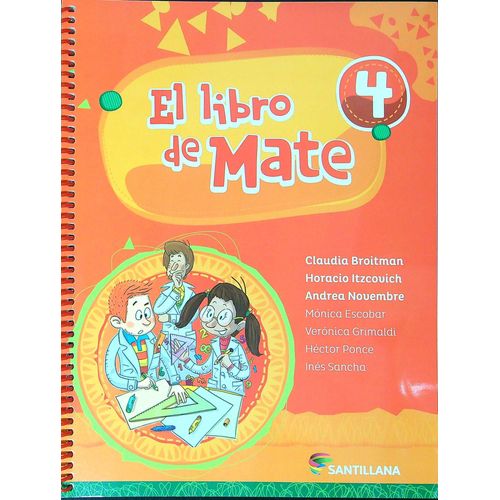 EL LIBRO DE MATE 4 - SANTILLANA - CLAUDIA BROITMAN