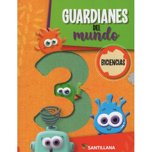 GUARDIANES DEL MUNDO 3 - BICIENCIAS - SANTILLANA